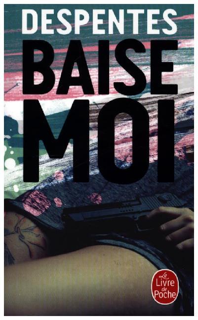 Baise-moi (Virginie Despentes)