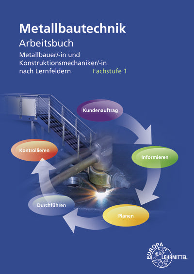 Metallbautechnik Arbeitsbuch Fachstufe 1 (Wolfgang Statt)