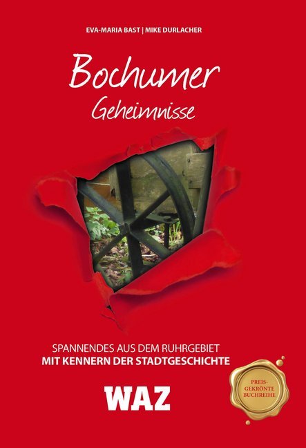 Bochumer Geheimnisse (Eva-Maria Bast)
