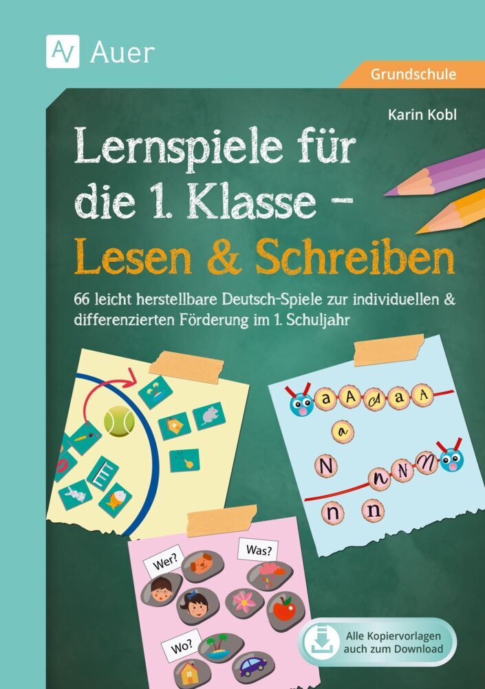 Lernspiele für die 1. Klasse - Lesen & Schreiben (Karin Kobl)