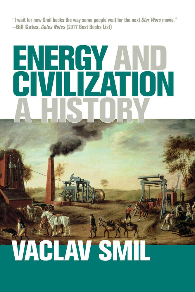 Energy and Civilization (Vaclav Smil)