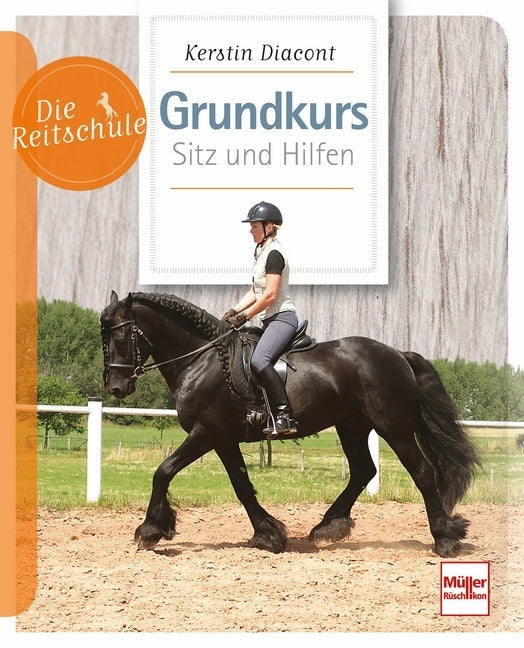 Grundkurs Sitz und Hilfen (Kerstin Diacont)