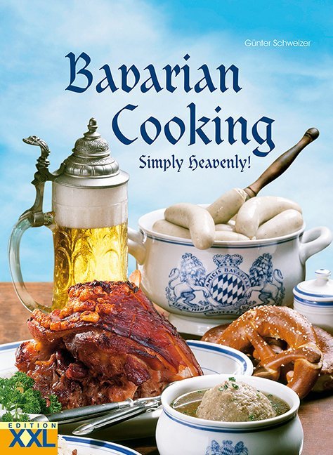 Bavarian Cooking (Günter Schweizer)