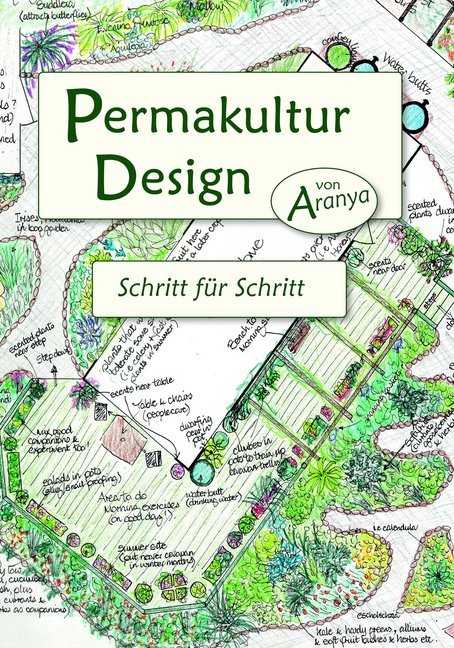 Permakultur Design (A. Aranya)