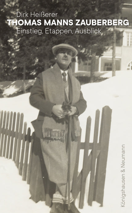 Thomas Manns Zauberberg (Dirk Heißerer)