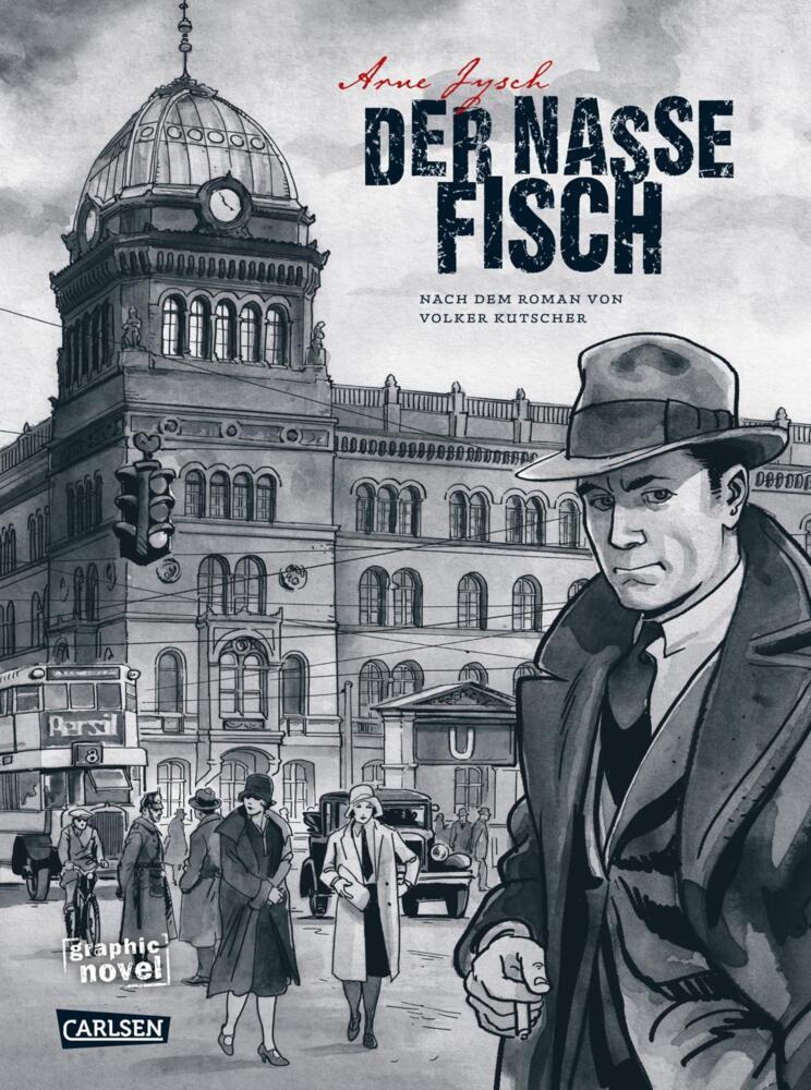 Die Gereon-Rath-Comics 1: Der nasse Fisch (erweiterte Neuausgabe) (Arne Jysch)