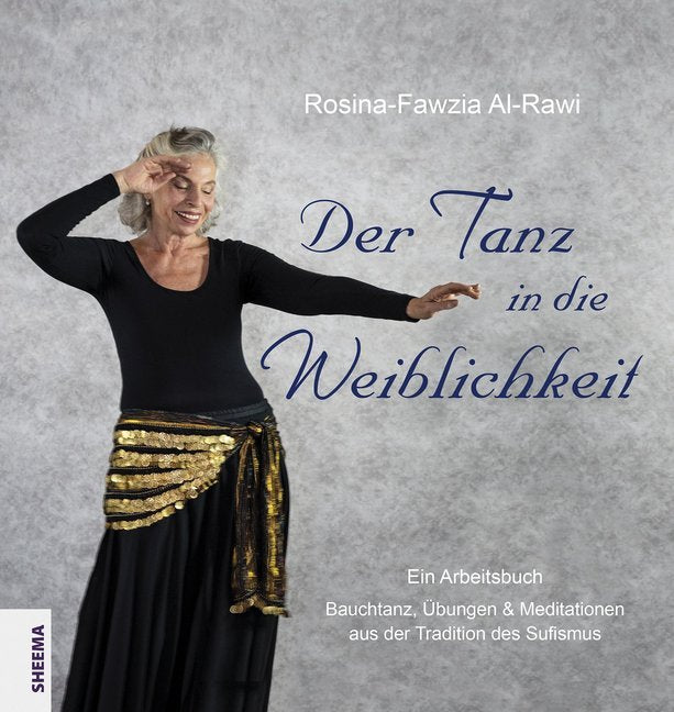 Der Tanz in die Weiblichkeit (Rosina-Fawzia Al- Rawi)
