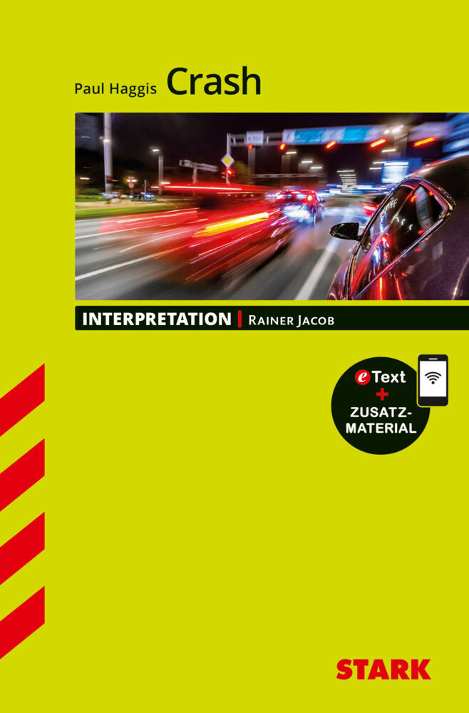 STARK Paul Haggis: Crash - Englisch - Interpretationen, m. 1 Buch, m. 1 Beilage (Rainer Jacob)