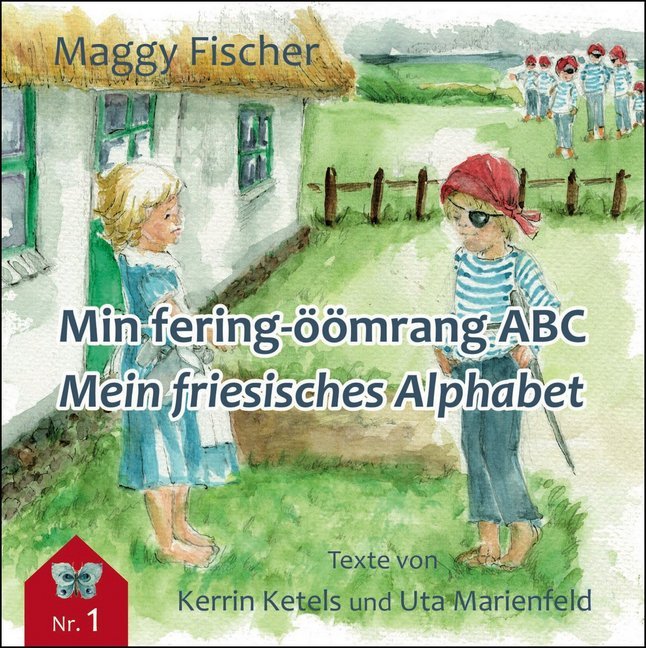 Min fering-öömrang ABC / Mein friesisches Alphabet (Kerrin Ketels)