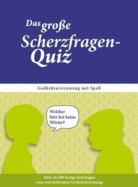 Das große Scherzfragen-Quiz für Senioren (Linus Paul)