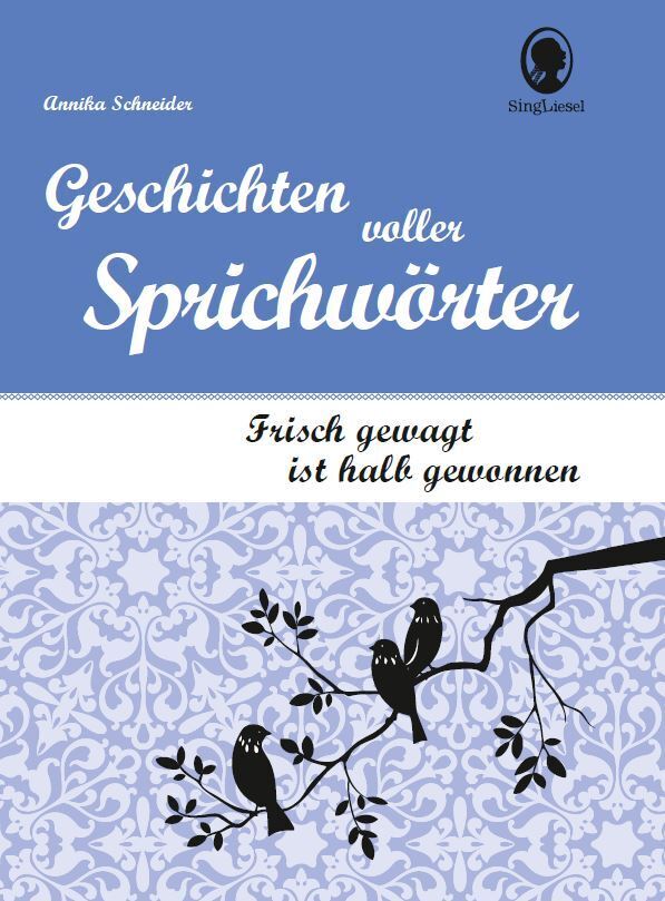 Geschichten voller Sprichwörter (Annika Schneider)