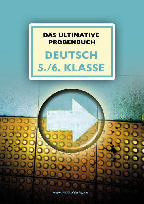 Das ultimative Probenbuch Deutsch 5./6. Klasse (Miriam Reichel)