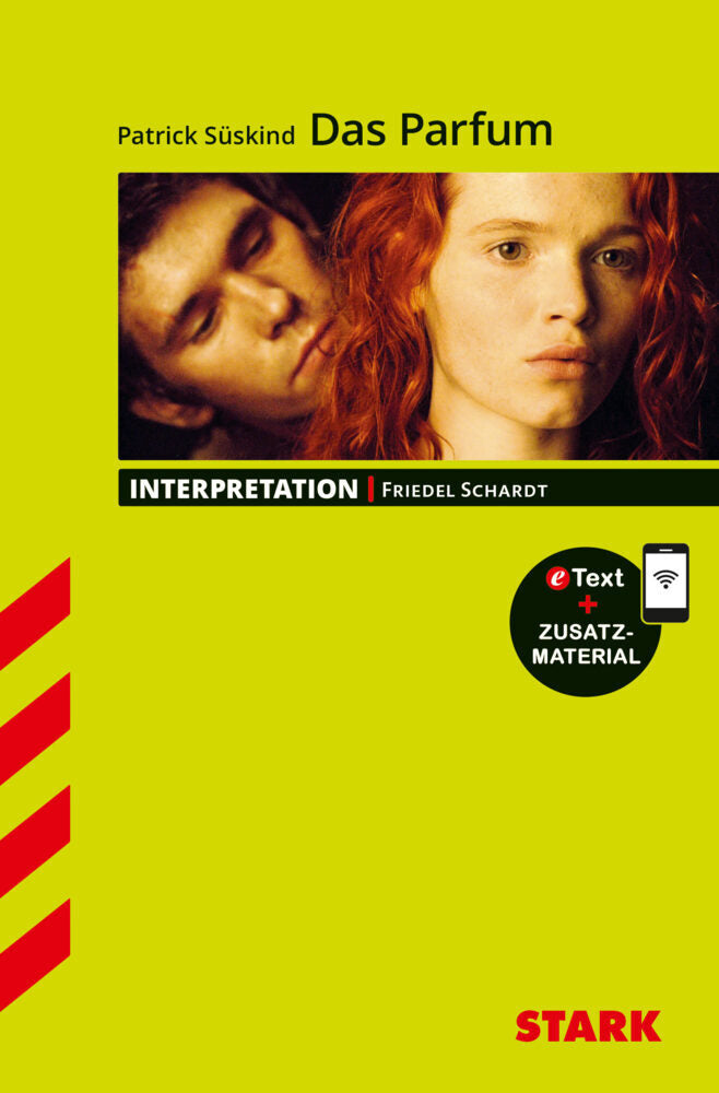 STARK Patrick Süskind: Das Parfum - Deutsch - Interpretationen, m. 1 Buch, m. 1 Beilage (Friedel Schardt)