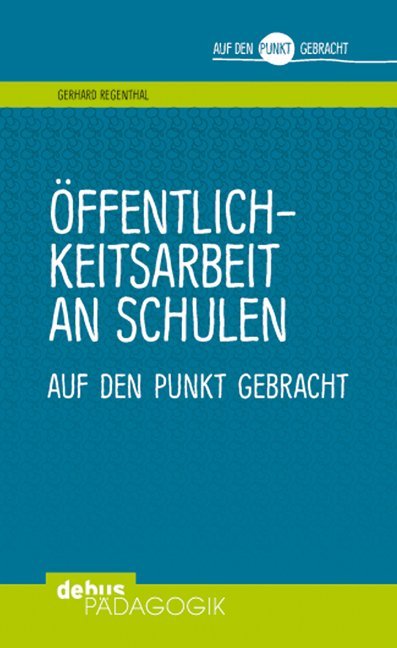 Öffentlichkeitsarbeit an Schulen (Regenthal)