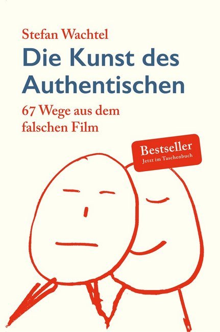 Die Kunst des Authentischen (Stefan Wachtel)
