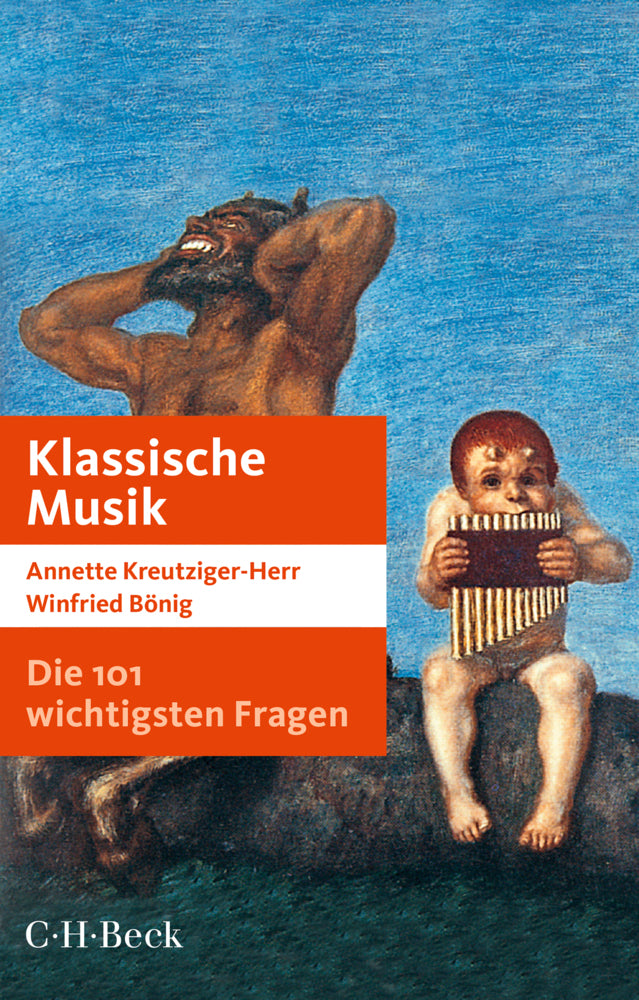 Die 101 wichtigsten Fragen - Klassische Musik (Annette Kreutziger-Herr)