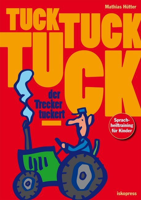 Tuck, tuck, tuck, der Trecker tuckert (Mathias Hütter)