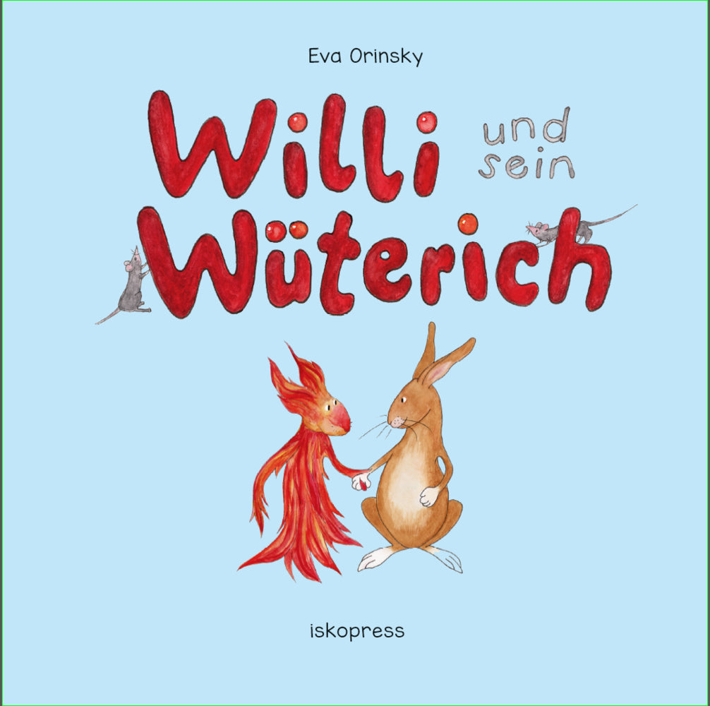 Willi und sein Wüterich (Eva Orinsky)