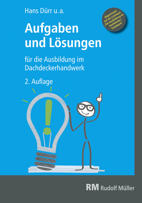 Aufgaben und Lösungen für die Ausbildung im Dachdeckerhandwerk (Berthold Schauerte)