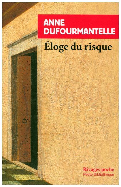 Eloge du risque (Anne Dufourmantelle)