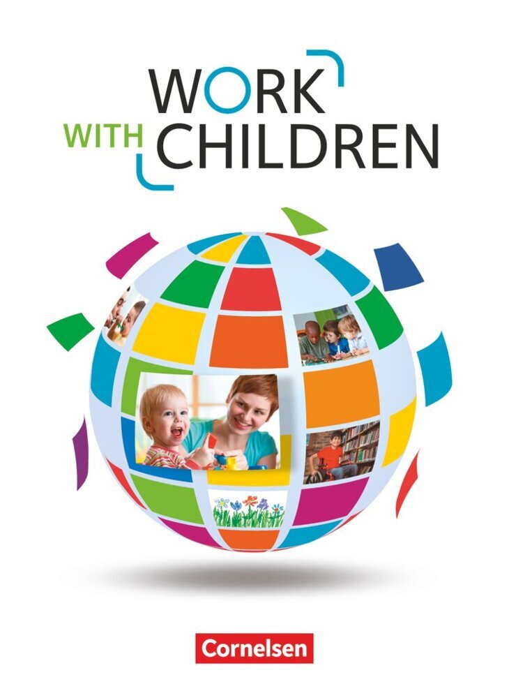 Work with Children - Englisch für Kinderpflege und Sozialpädagogische Assistenz - A2/B1 (Ingrid Preedy)