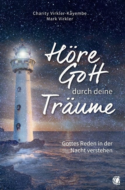 Höre Gott durch deine Träume (Charity Virkler-Kayembe)