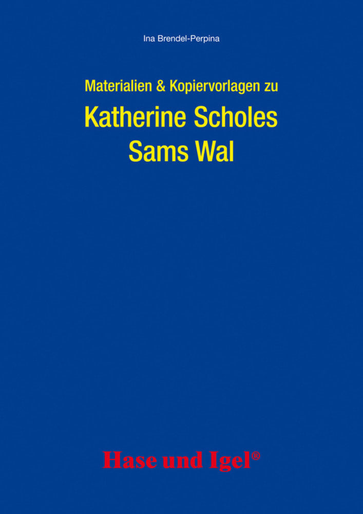Materialien & Kopiervorlagen zu Katherine Scholes 'Sams Wal' (Ina Brendel-Perpina)