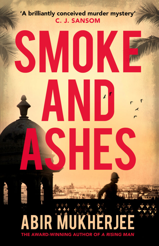 Smoke and Ashes (Abir Mukherjee)