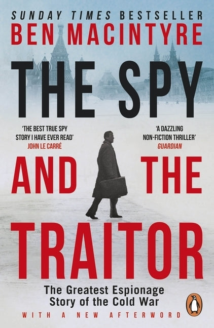 The Spy and the Traitor (Ben Macintyre)