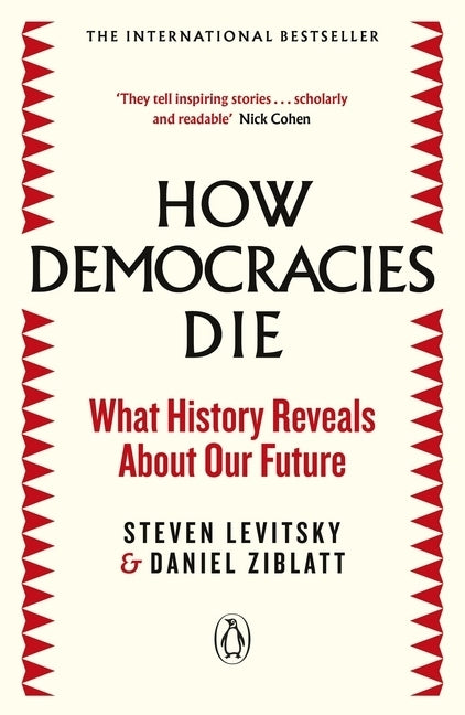 How Democracies Die (Steven Levitsky)