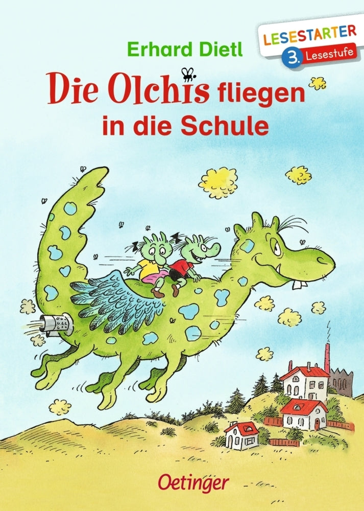Die Olchis fliegen in die Schule (Erhard Dietl)