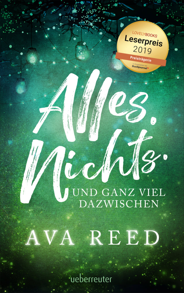 Alles. Nichts. Und ganz viel dazwischen. (Ava Reed)