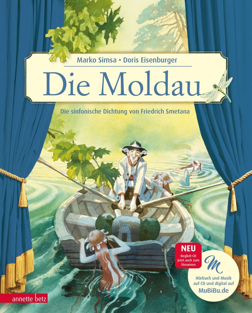 Die Moldau (Das musikalische Bilderbuch mit CD und zum Streamen) (Marko Simsa)
