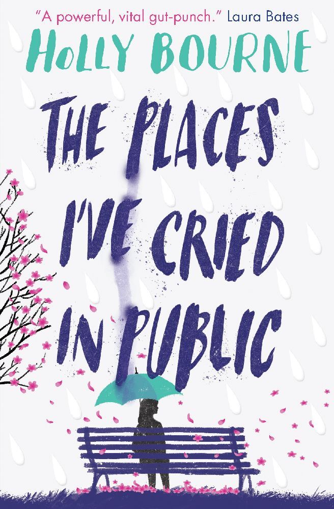 The Places I've Cried in Public (Holly Bourne)