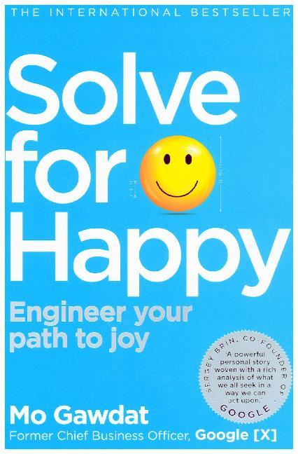 Solve For Happy (Mo Gawdat)