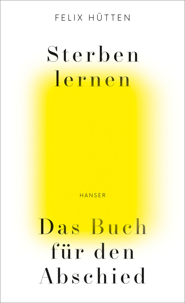 Sterben lernen (Felix Hütten)