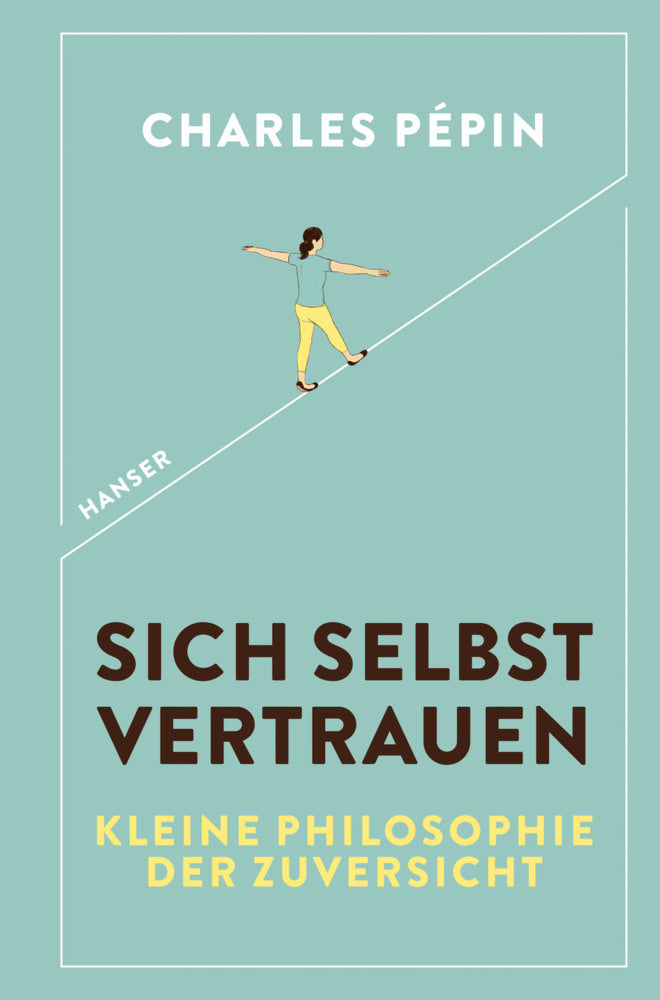 Sich selbst vertrauen (Charles Pépin)