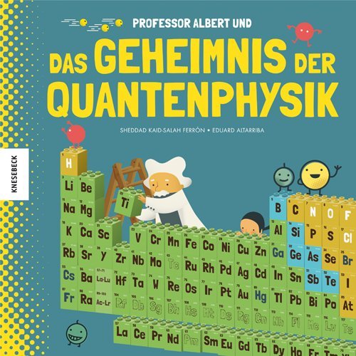 Professor Albert und das Geheimnis der Quantenphysik (Sheddad Kaid-Salah Ferrón)