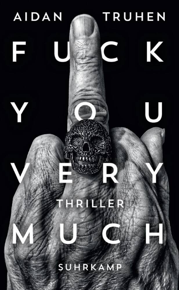 Fuck you very much (Aidan Truhen)