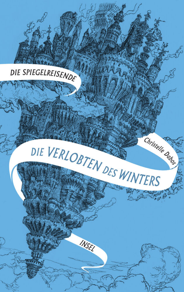 Die Spiegelreisende 1 - Die Verlobten des Winters (Christelle Dabos)