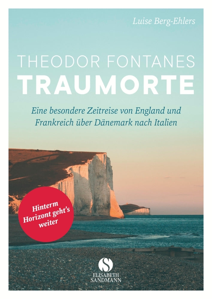 Theodor Fontanes Traumorte (Luise Berg-Ehlers)