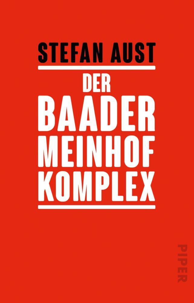 Der Baader-Meinhof-Komplex (Stefan Aust)