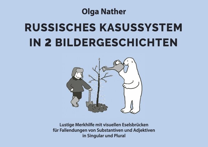 Russisches Kasussystem in 2 Bildergeschichten (Olga Nather)
