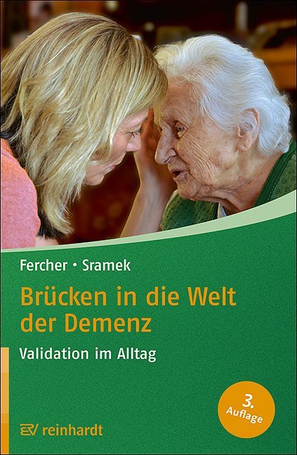 Brücken in die Welt der Demenz (Petra Fercher)