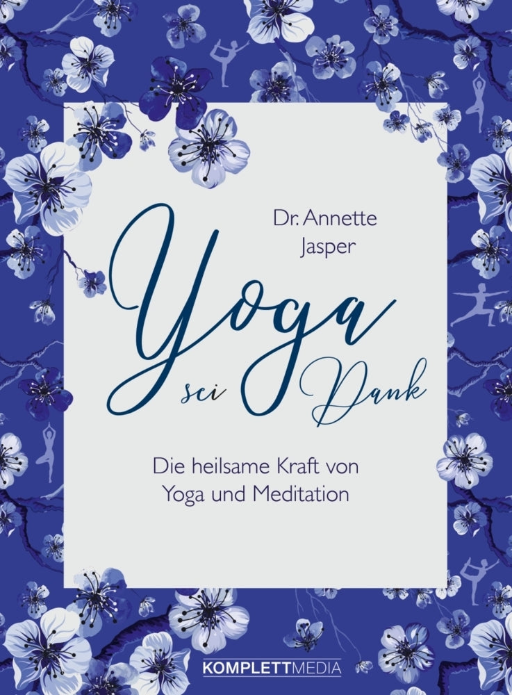 Yoga sei Dank (Annette Jasper)