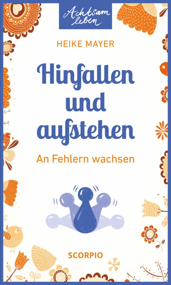 Hinfallen und aufstehen (Heike Mayer)