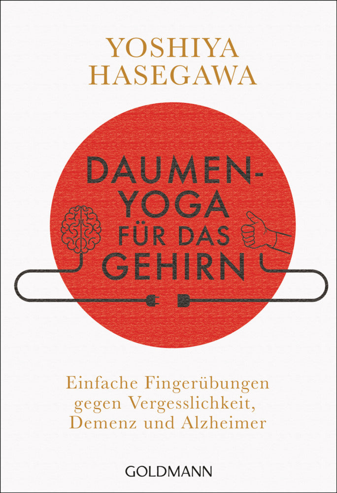 Daumen-Yoga für das Gehirn (Yoshiya Hasegawa)