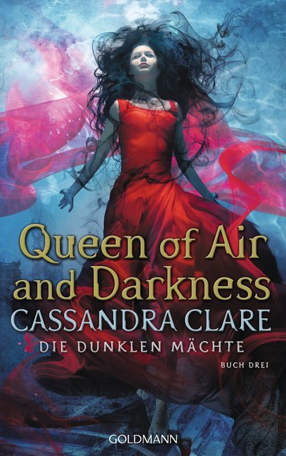 Die Dunklen Mächte - Queen of Air and Darkness (Cassandra Clare)