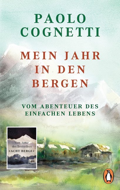 Mein Jahr in den Bergen (Paolo Cognetti)