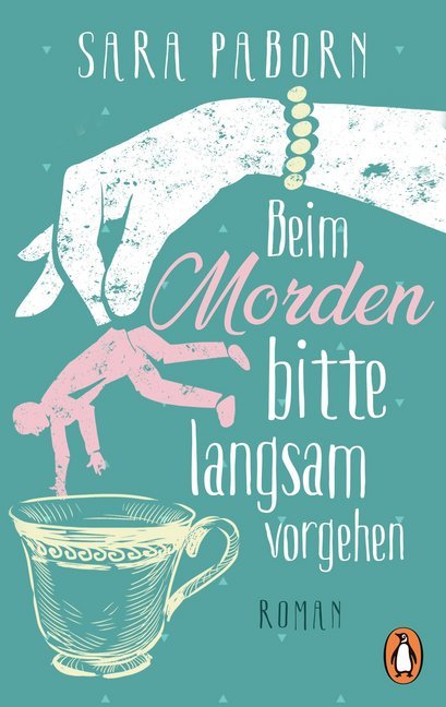 Beim Morden bitte langsam vorgehen (Sara Paborn)
